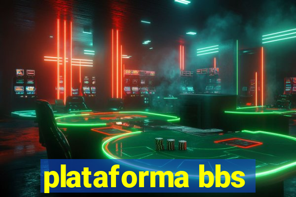 plataforma bbs